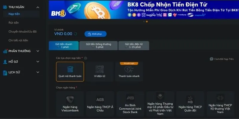 Tìm hiểu hệ thống nạp tiền BK8
